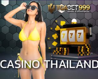 casino thailand เรานั้นมาพร้อมรับข้อเสนอสุดคุ้ม คาสิโนออนไลน์ ไม่ต้องลงทุน เว็บคาสิโนออนไลน์ เพียงแค่คุณสมัครสมาชิกกับเราที่ TGABET999.com